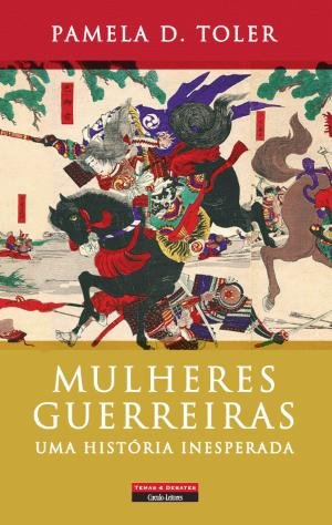 Mulheres Guerreiras - Uma História Inesperada