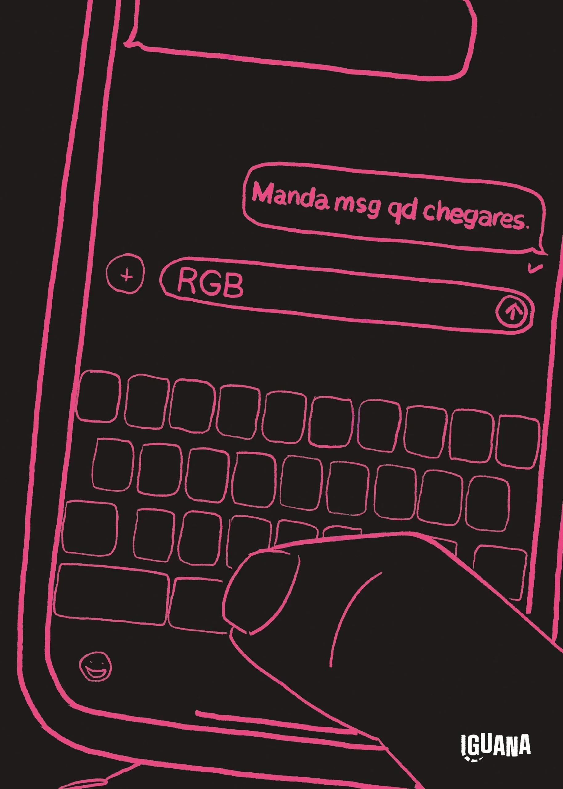 Manda msg quando chegares