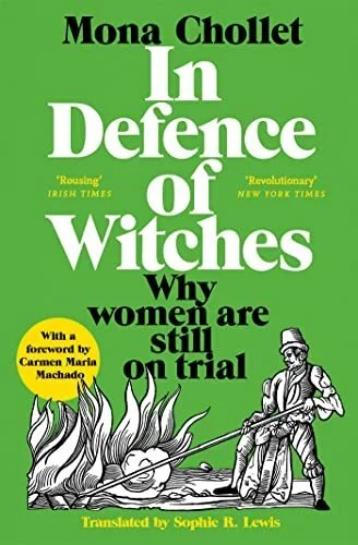 In Defence Of Witches:  Why women are still on trial