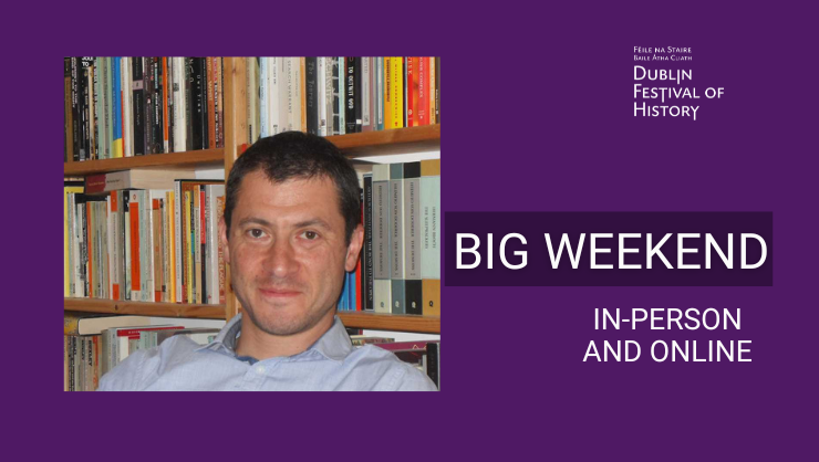 “The Holocaust: An Unfinished History” - Dublin Festival of History 2023