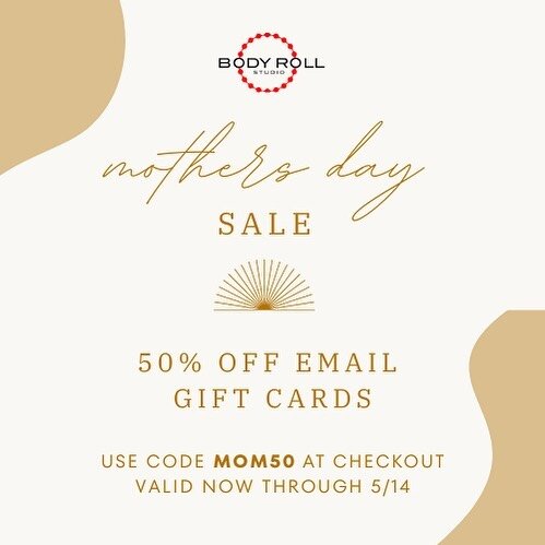 Gift for your mom or yourself.We all need some self care. 50% off all email gift cards when you enter MOM50 at checkout BodyRollStudio.com