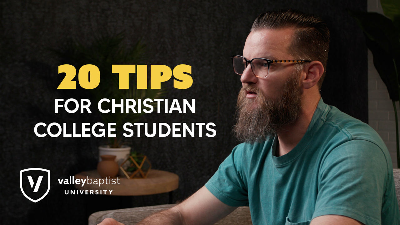 20 Tips for Christian College Students