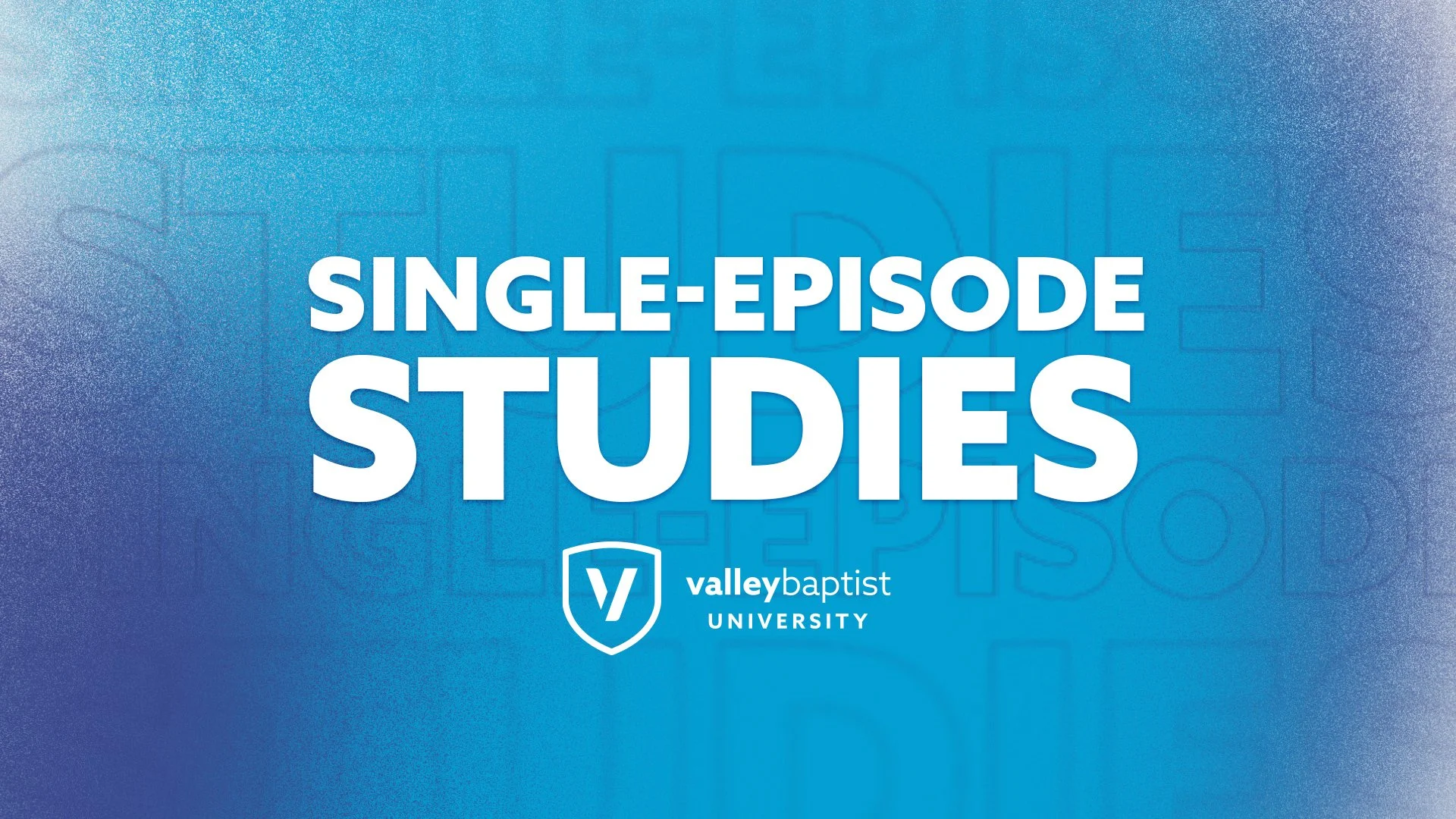 Single-Episode Studies