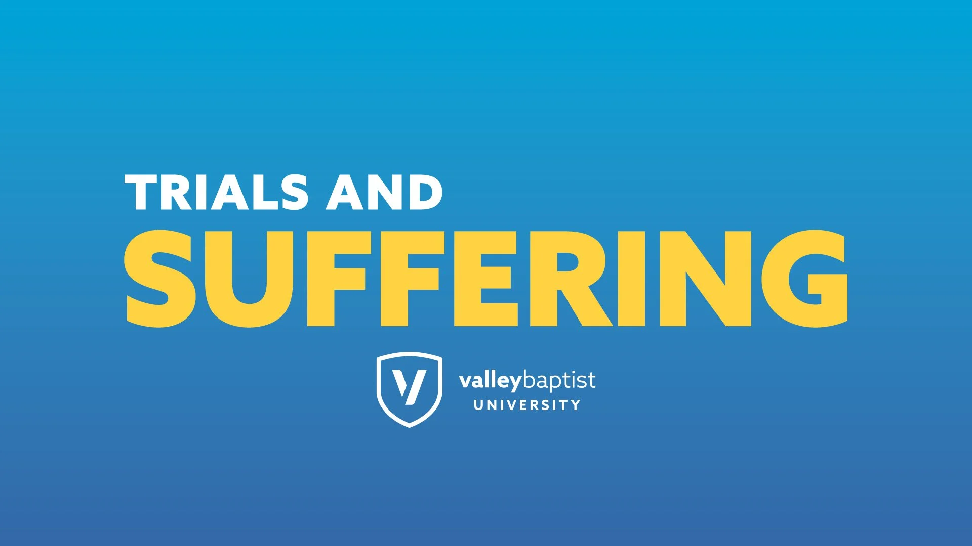 Trials and Suffering