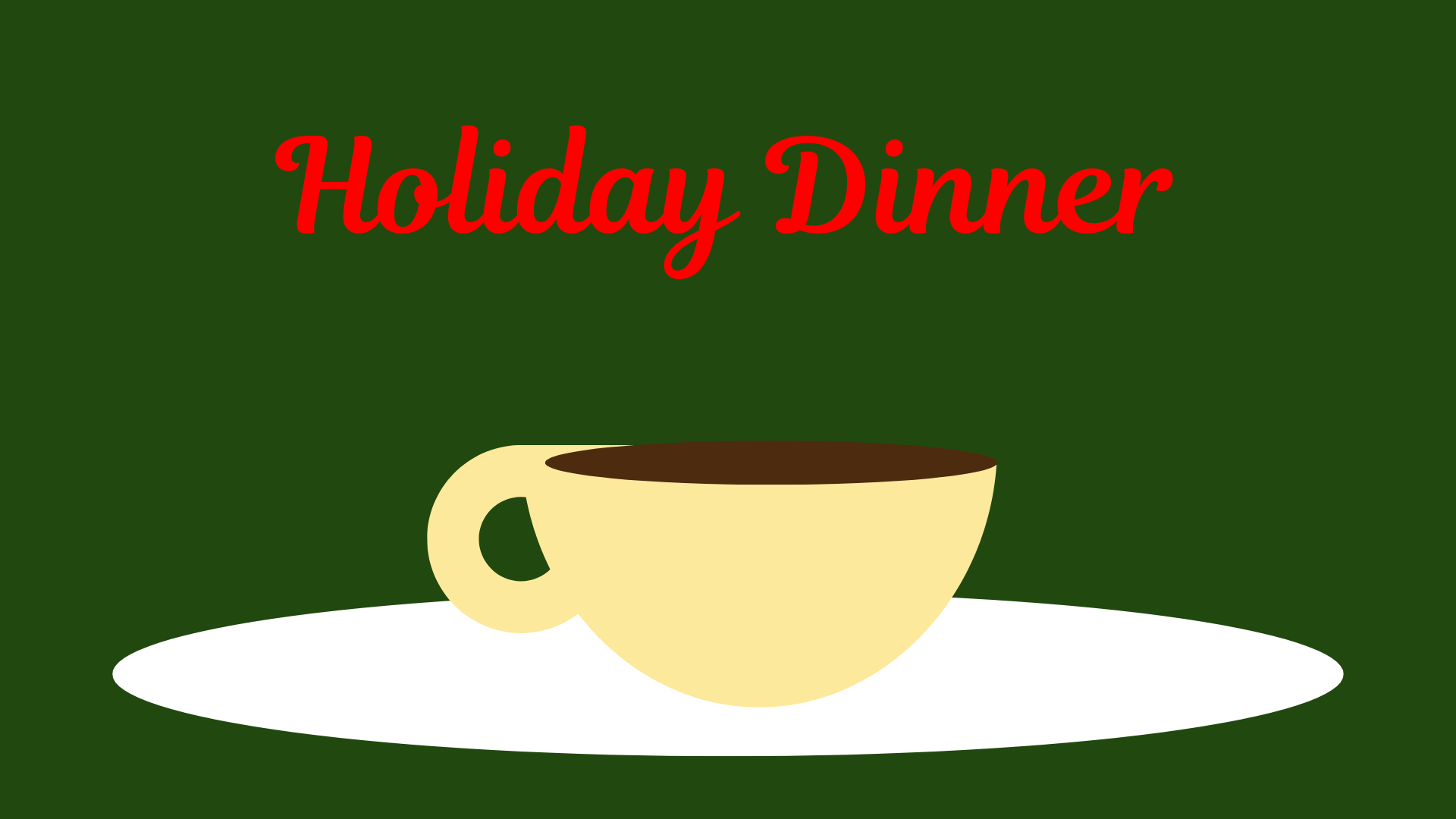 Holiday Dinner