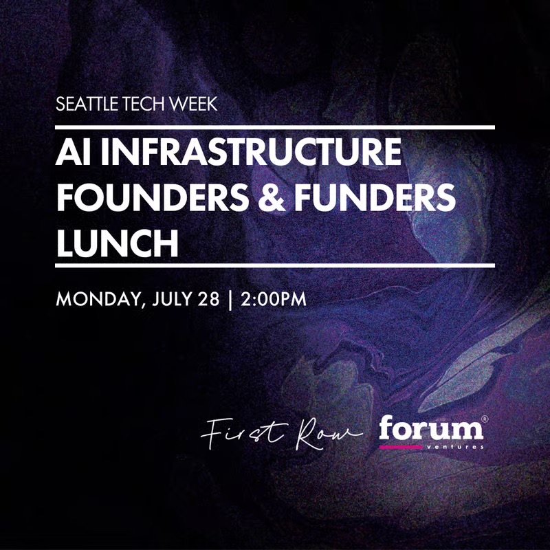 Seattle Tech Week: AI Infrastructure Founders & Funders Lunch at Seattle Tech Week