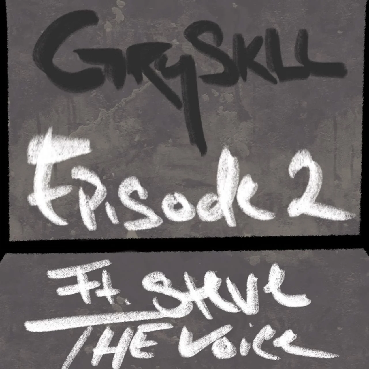 GRYSKLL Episode 2: Steve the Voice (Part 1) | Hip Hop Group Therapy
