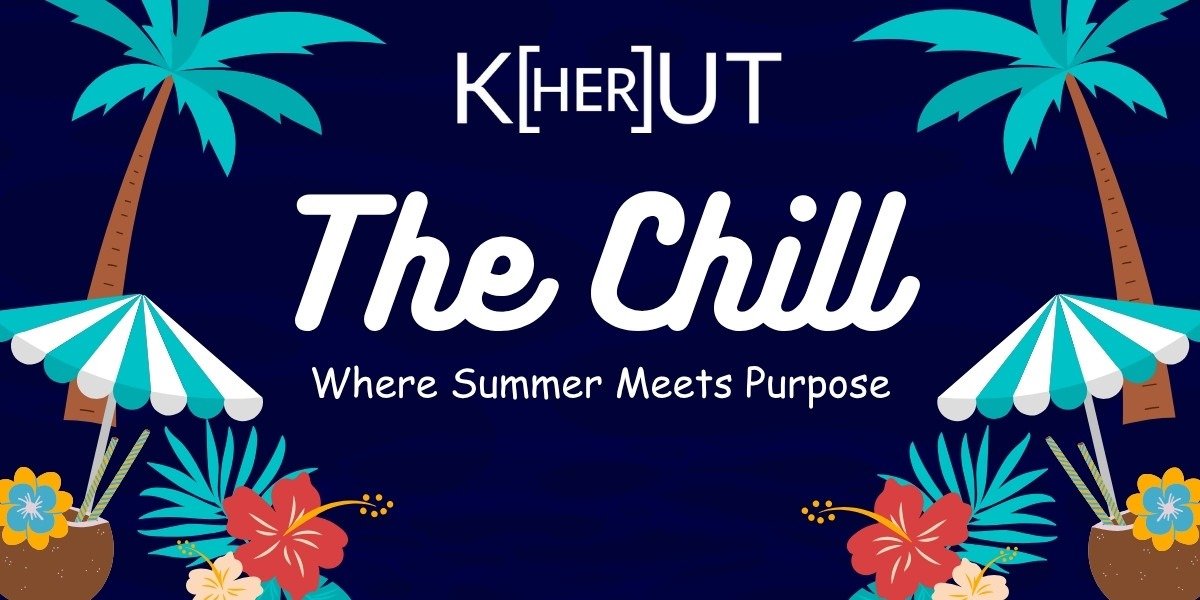 The Chill: Where Summer Meets Purpose