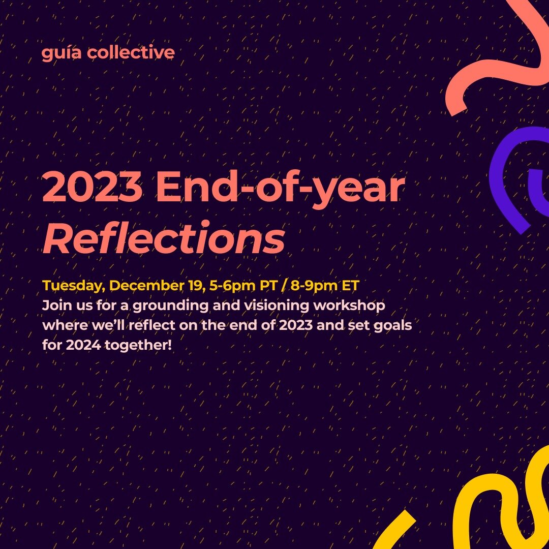 🎉 Ready to reflect on your 2023? Looking for other women of color and gender-expansive POC to celebrate the end of the year with? Join us for a grounding and visioning exercise for the new year.

🎨 Join us on Tuesday, December 19, from 5 - 6pm PST 