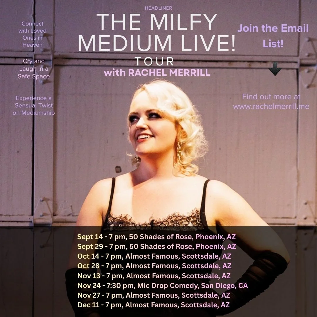 Promotional poster for 'The Milfy Medium Live!' tour featuring Rachel Merrill, with dates and locations in AZ and CA, and a smiling blonde woman in a black dress. Almost Famous. 50 Shades of Rose. Mic Drop Comedy Club. Chandler. San Diego. Scottsdale