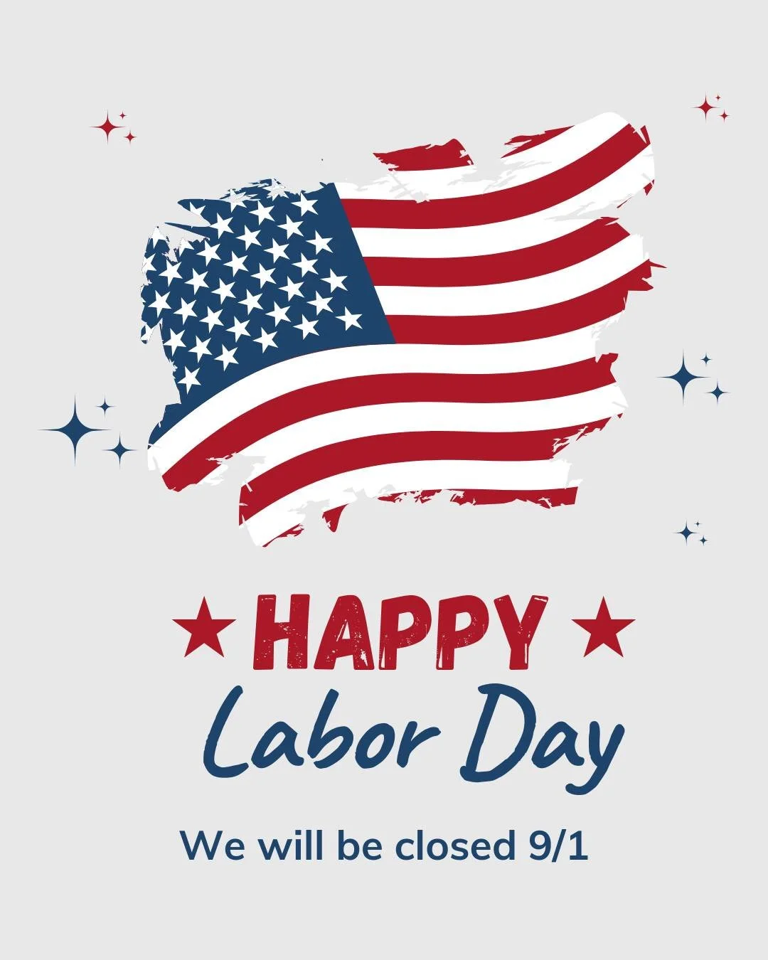 We will be closed Monday, September 1st in observance of Labor Day. Normal business hours will resume on Tuesday, September 2nd. Wishing everyone a safe and relaxing holiday weekend 🇺🇸