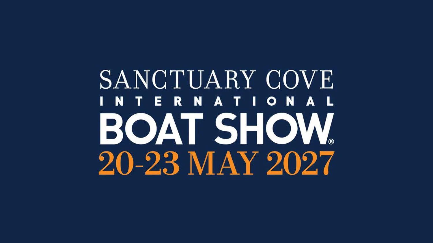 2027 Sanctuary Cove International Boat Show