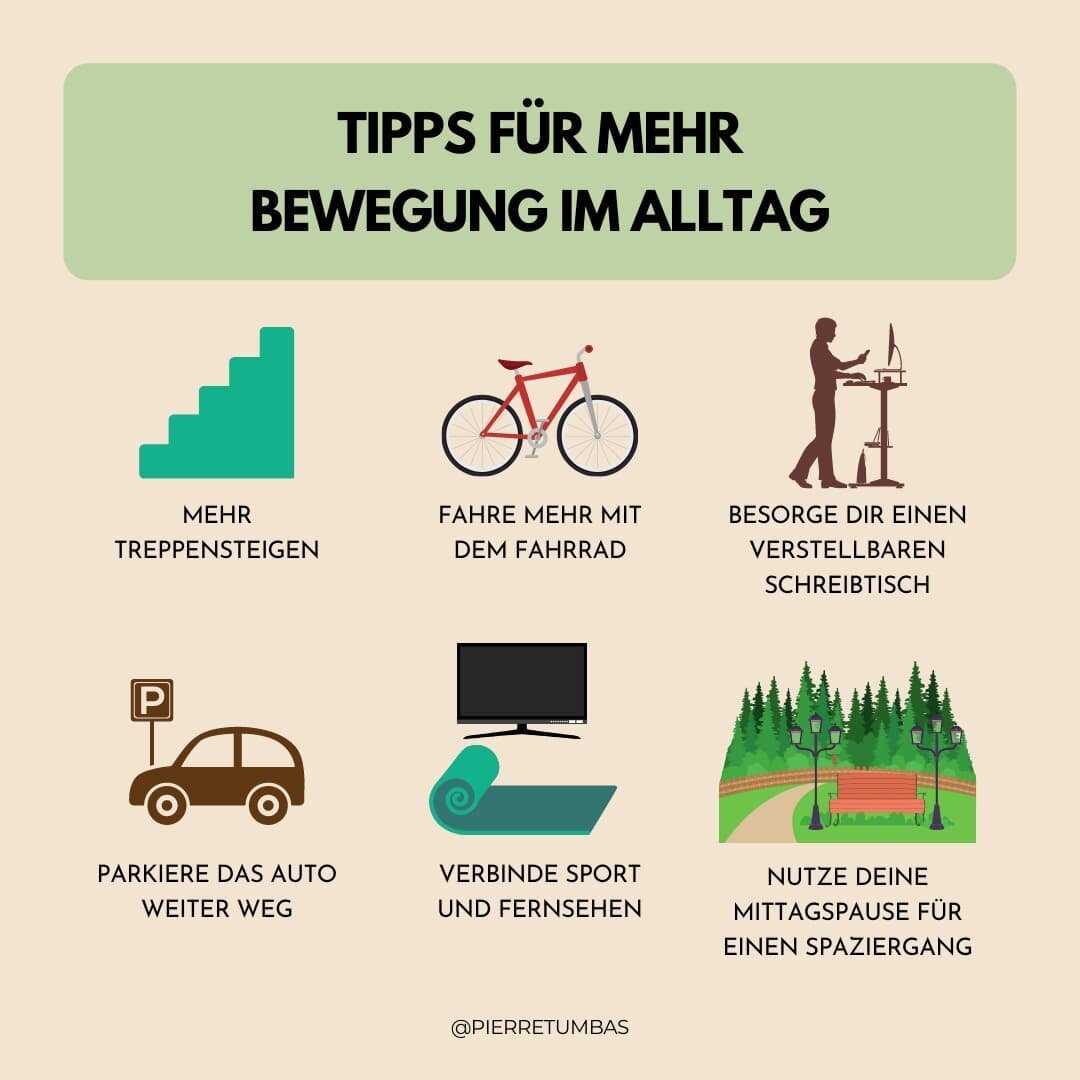 Dich mehr zu bewegen bedeutet nicht unbedingt, dass du mehr ins Gym gehen musst. Es
gibt auch andere Wege mehr Bewegung in deinen Alltag zu integrieren.

Hier sind 6 Tipps, wie du f&uuml;r mehr Bewegung sorgst:

👉 Entscheide dich f&uuml;r die Trep