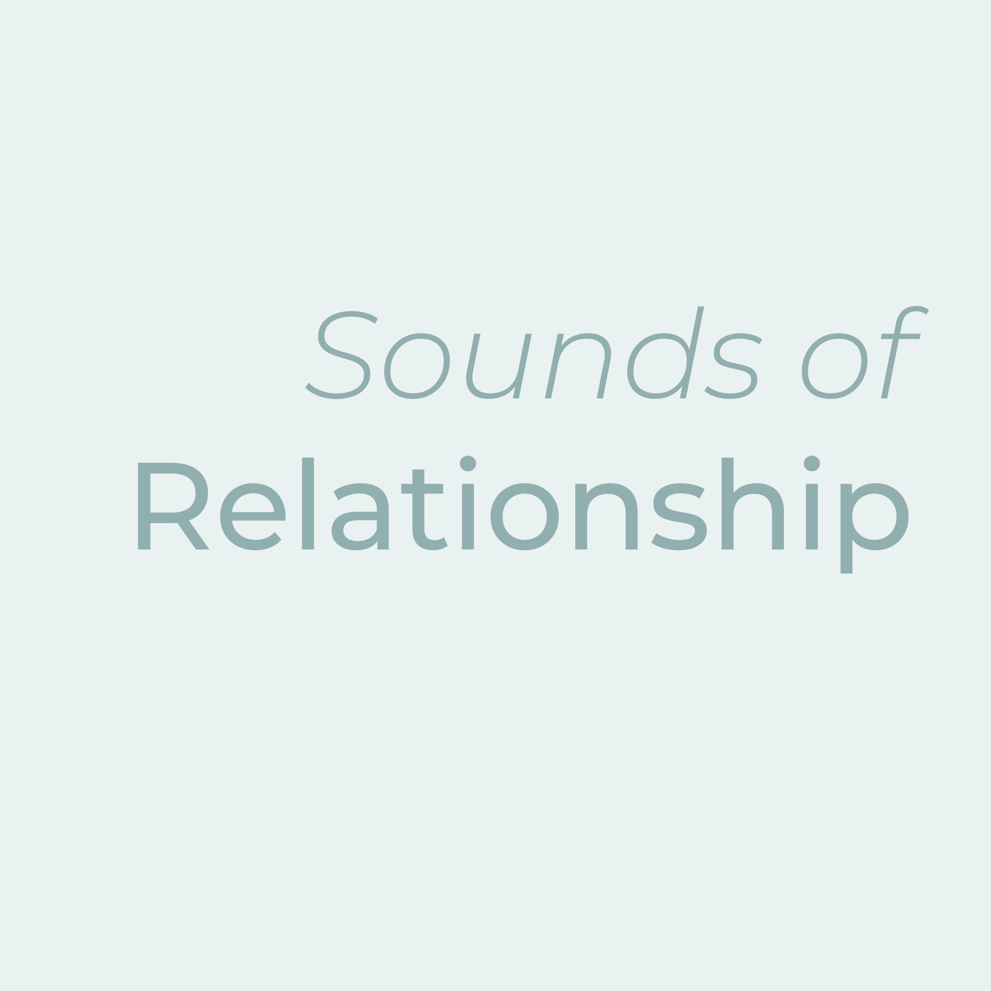 Soak in Sounds of Relationship