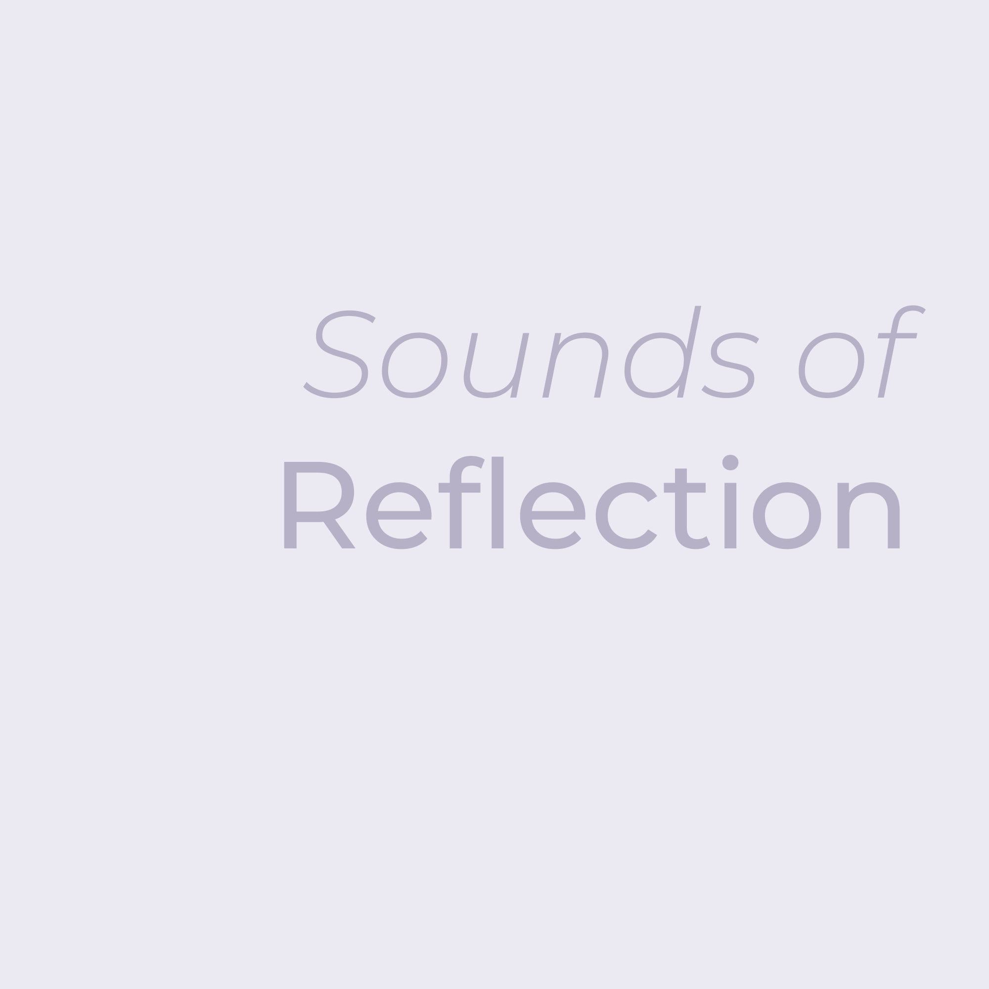 Soak in Sounds of Reflection