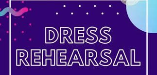 Dress Rehearsal & Photo Week
