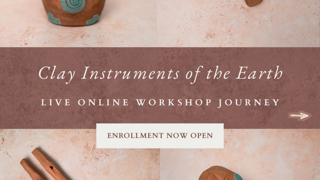 Clay Instruments of the Earth: First Forms | 4-Day Live Online Workshop