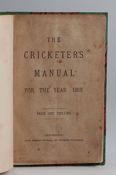 Lot 605
'The Cricketer’s Manual for the Border Counties containing a Review and Averages for the Season 1869'. Published by Askew Roberts, Woodall, & Venables, Bailey Head, Oswestry. Comprising match scores, match reports and club averages including