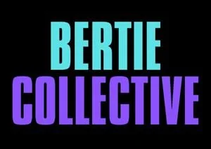 Text saying 'BERTIE COLLECTIVE' in bright cyan and purple letters on a black background.