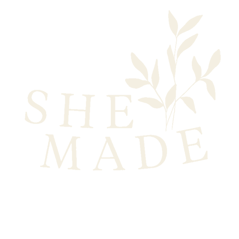 She Made