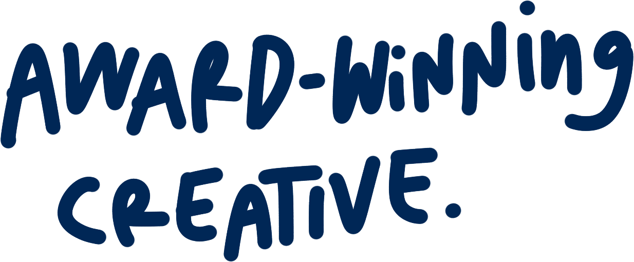 Handwritten text in blue that reads 'AWARD-WINNING CREATIVE'.