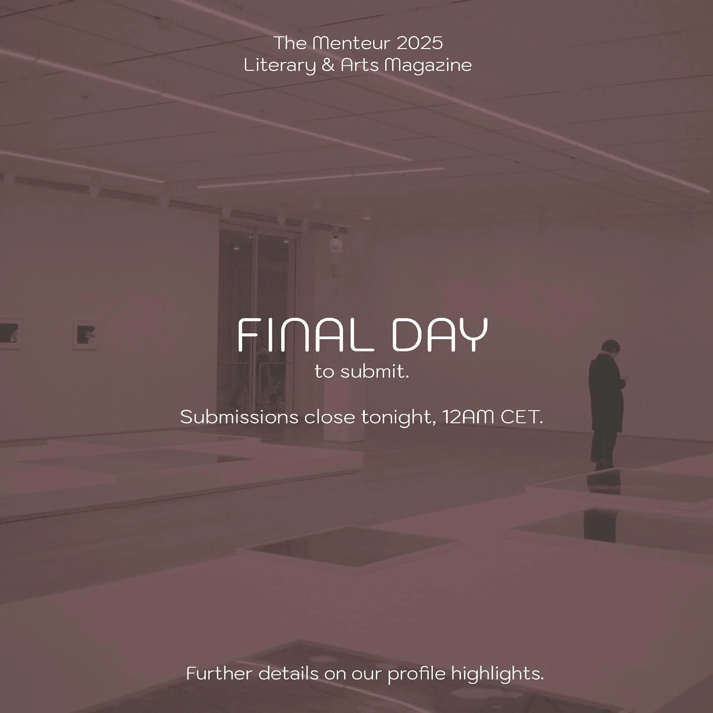 Today is the last day! Officially only 12 more hours left to submit. Make sure to get your submissions in before time is up! Please refer to our profile highlights for submission details.