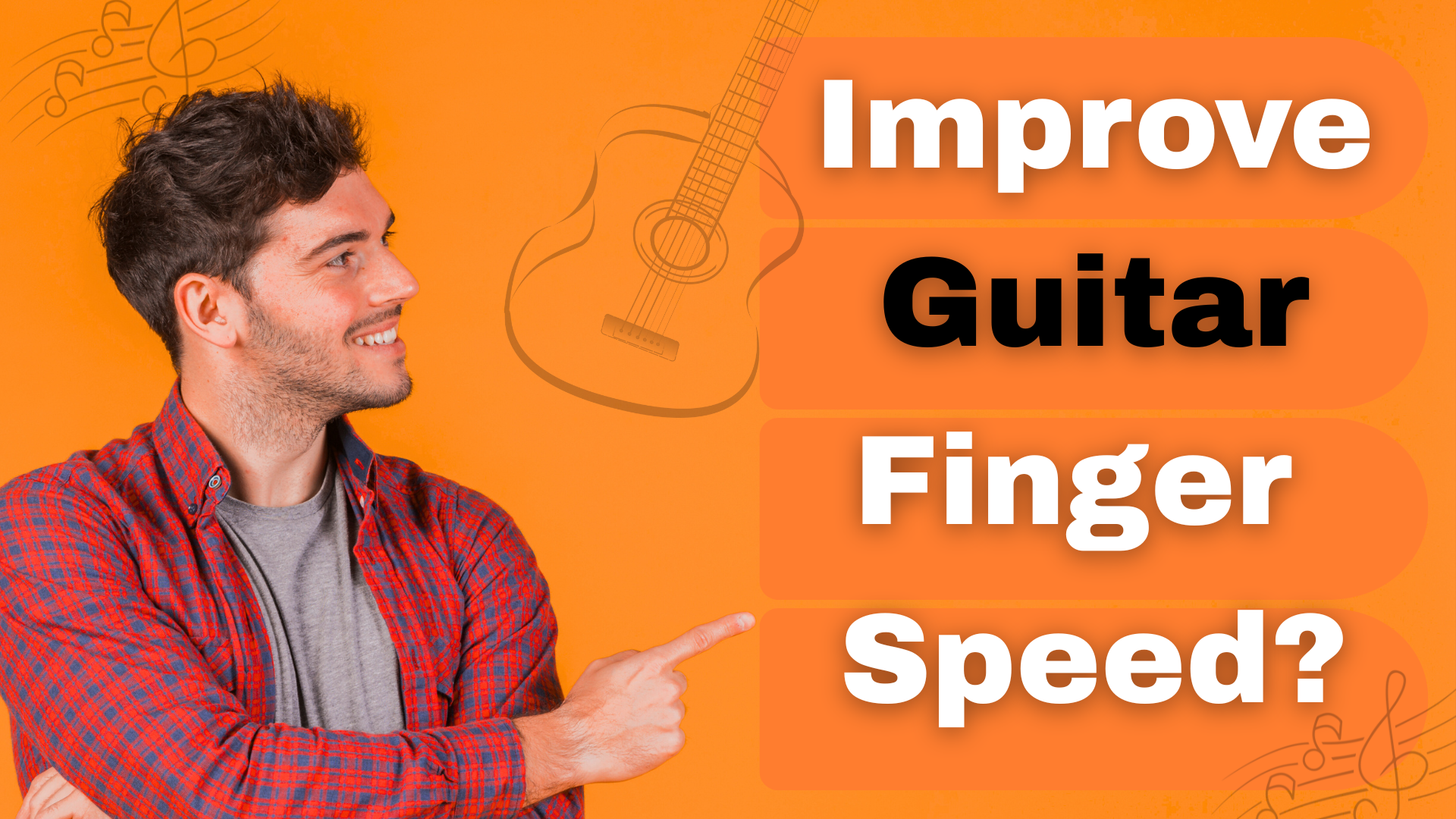 Improve  Guitar  Finger  Speed