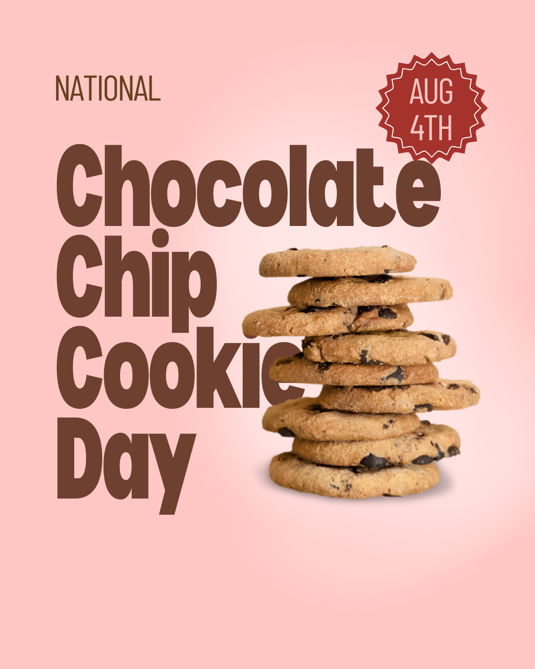 National Chocolate Chip Cookie Day 8.4.25 #1