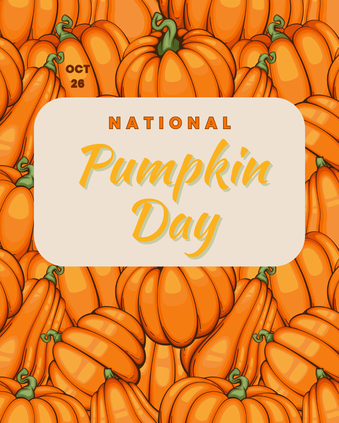 National Pumpkin Day 10.26.25 #2
