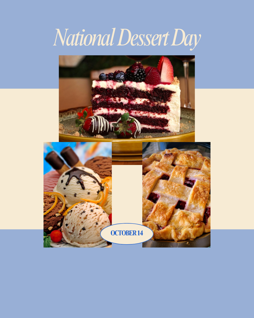 National Dessert Day 10.14.25 #3