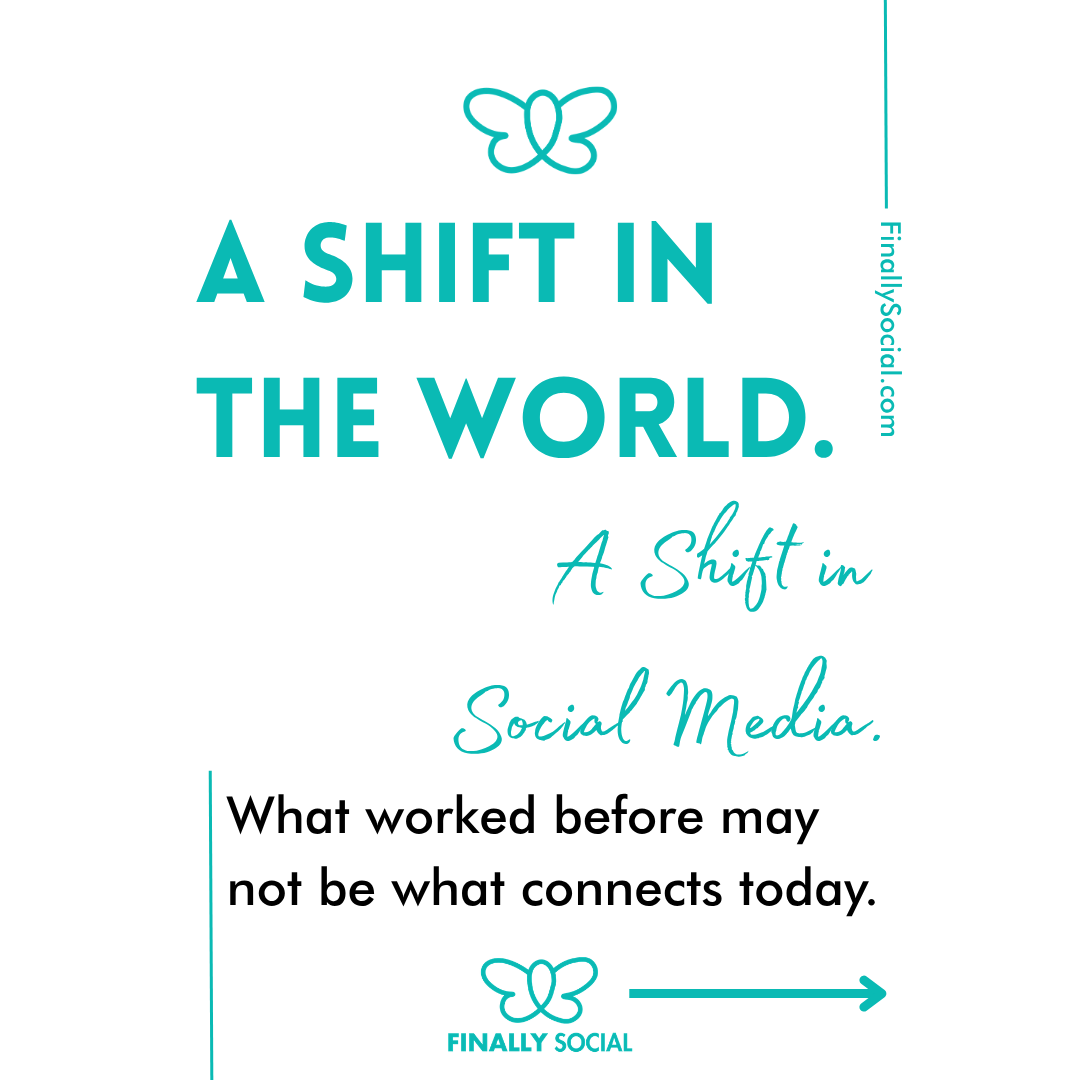A Shift in the World, A Shift in Social Media with Finally Social
