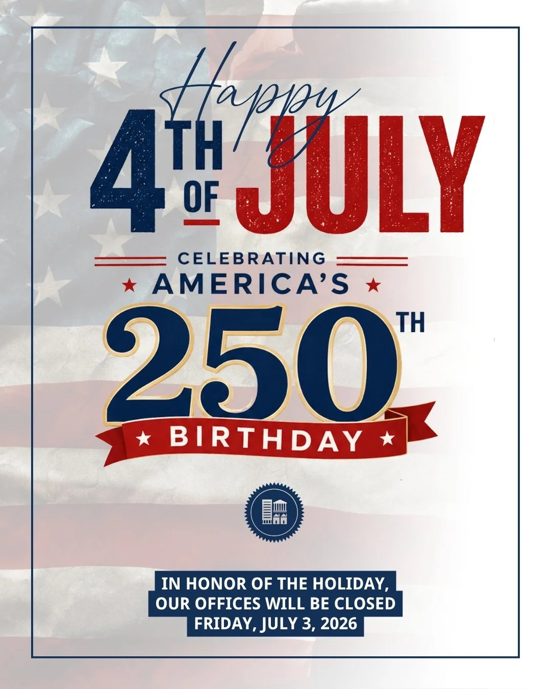 Happy Independence Day Weekend!

As you celebrate with family, friends, and fireworks, we wish you a safe and joyful Fourth of July!

Please note that our offices will be closed today, Friday, July 3, in observance of the holiday. We look forward to 