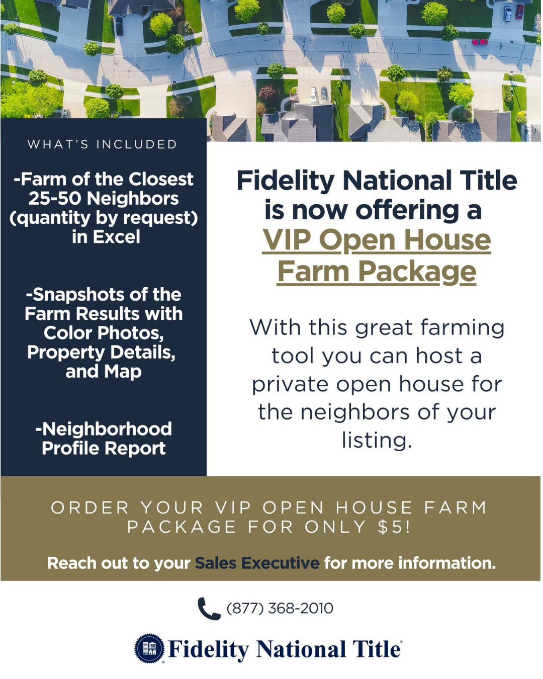 🌟 Exciting News for Real Estate Agents! 🌟

Are you ready to elevate your open house game?
🎉 Fidelity National Title is thrilled to introduce our VIP Open House Farm Package—now available for just $5!

With this exclusive package, you’ll receive:
✅