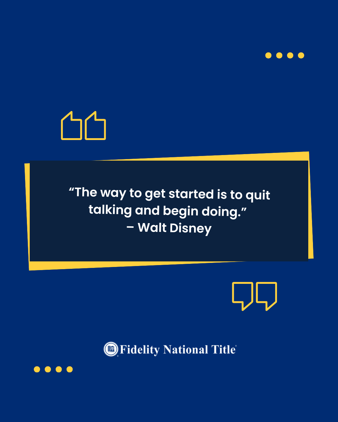 “The way to get started is to quit talking and begin doing.”
– Walt Disney
.
.
.
#TrustworthyTitle #Homeownership #SecureTransactions #TitleInsuranceProtection #SafeHomePurchase #PropertyOwnership #RealEstateClosing #EvidenceOfTitle