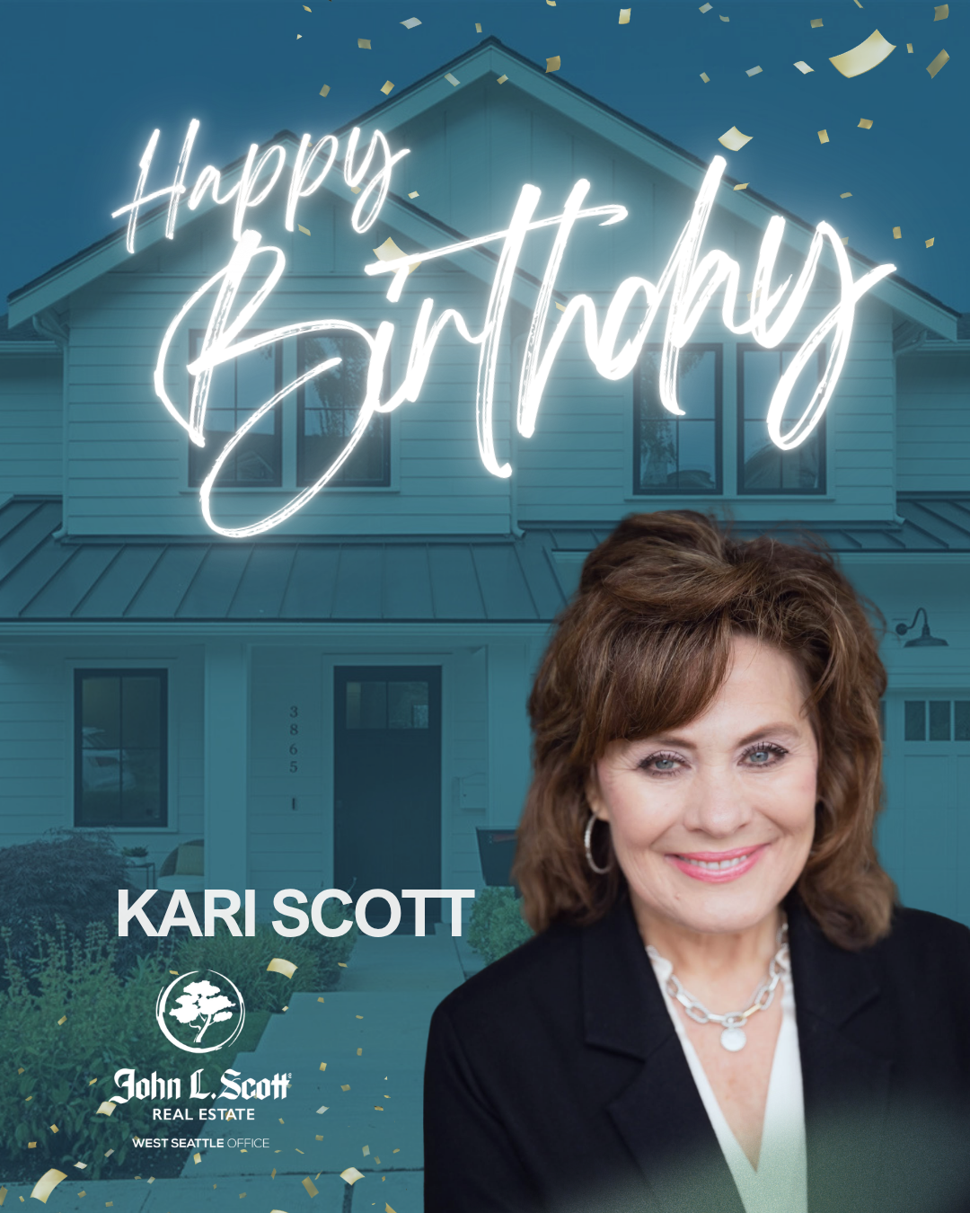 A promotional graphic for a birthday celebration featuring Kari Scott, a real estate agent from John L. Scott, with a house in the background, confetti, and a neon-style 'Happy Birthday' message.