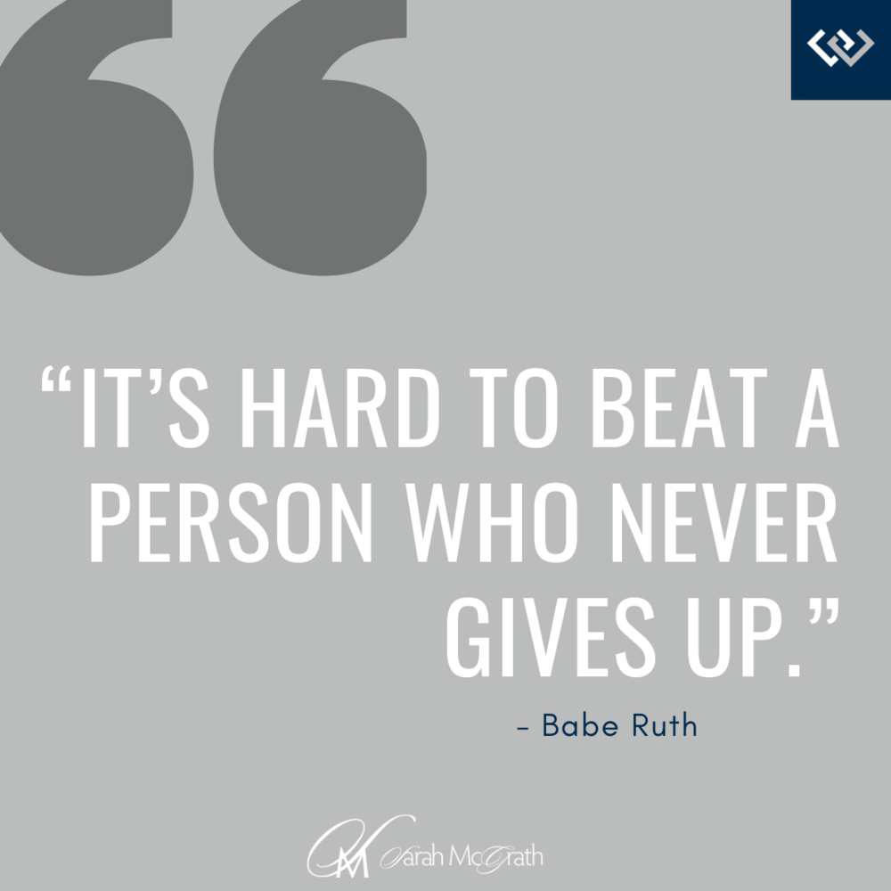 Inspirational quote by Babe Ruth on a grey background with large quotation marks at the top, attributed to Sarah McGrath at the bottom.