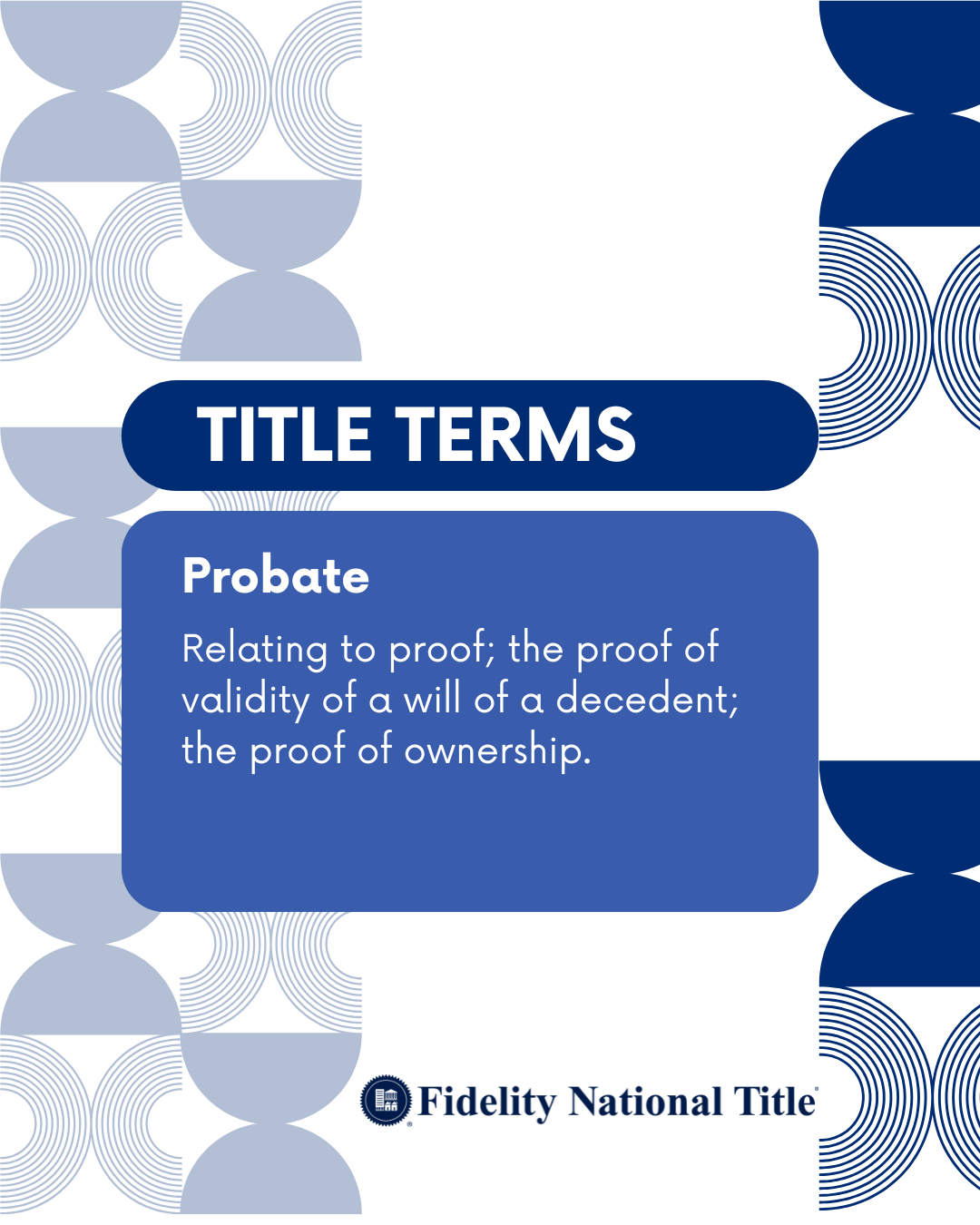 #TitleTerms
Probate
Relating to proof; the proof of validity of a will of a decedent; the proof of ownership.

View more definitions    https://zurl.co/HMi8v
.
.
.
#TrustworthyTitle #Homeownership #SecureTransactions #TitleInsuranceProtection #SafeHo