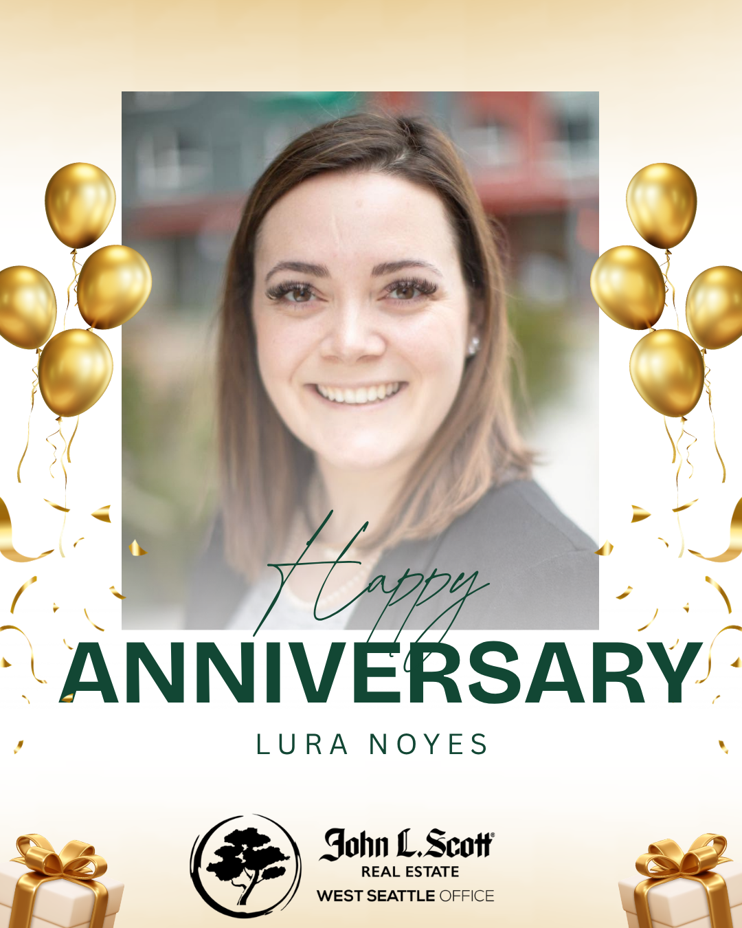 A woman with brown hair smiling at the camera, with a blurred outdoor background, celebrating an anniversary with gold balloons, gift boxes, and text that says 'Happy Anniversary Lura Noyes' and includes a real estate logo.