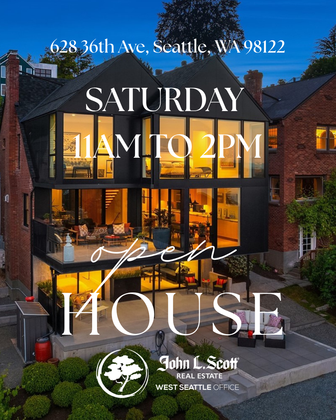 Multi-story modern house with large glass windows, illuminated from within, exterior patio furniture, and greenery in Seattle, Washington. Overlaid text advertises an open house at 628 36th Ave, scheduled for Saturday from 11 AM to 2 PM, by John L. S