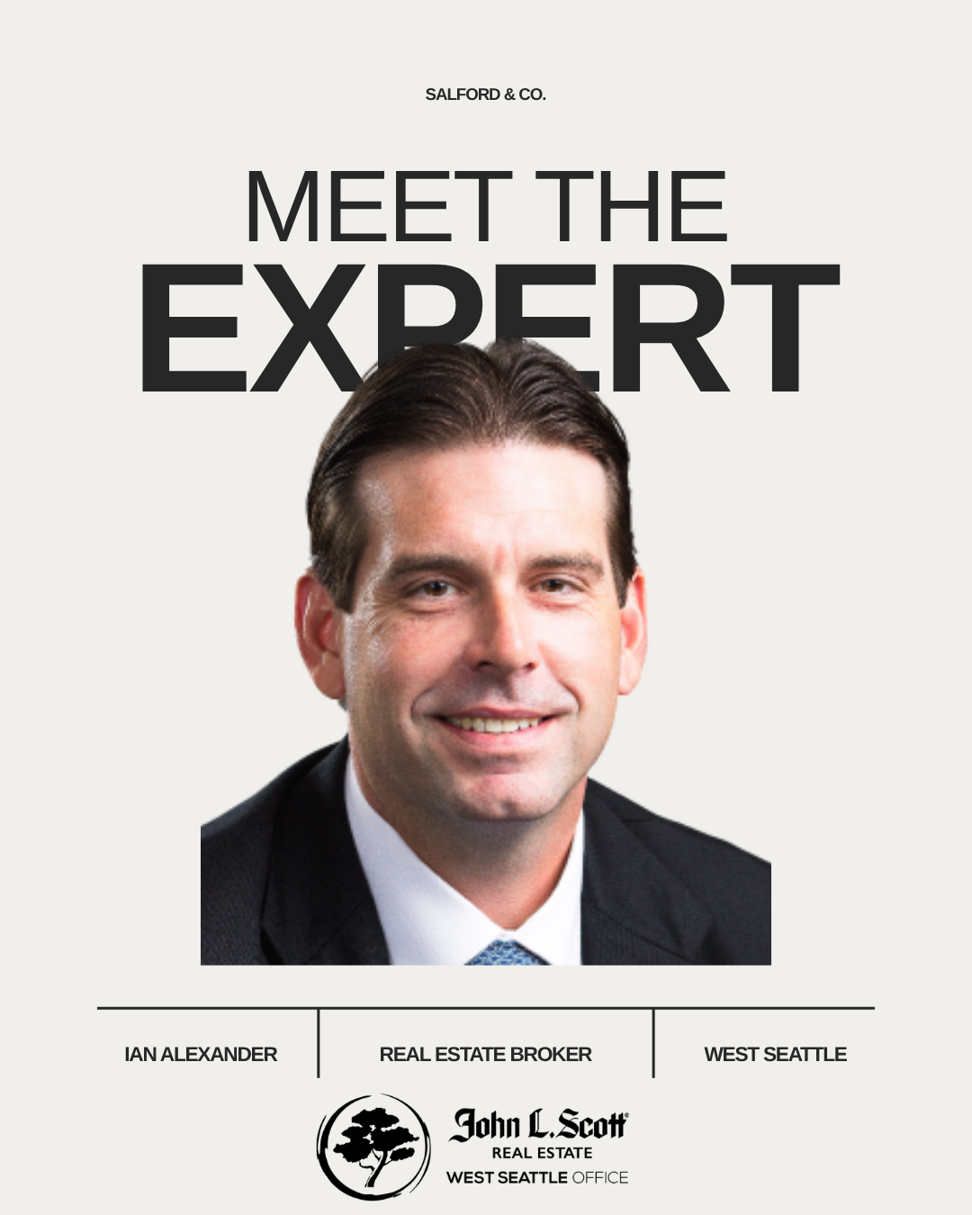 Design for a real estate agent's promotional poster featuring a headshot of Ian Alexander, who is a real estate broker in West Seattle. The poster includes text saying 'Meet the Expert,' the agent's name, contact details, and the company logo for Joh