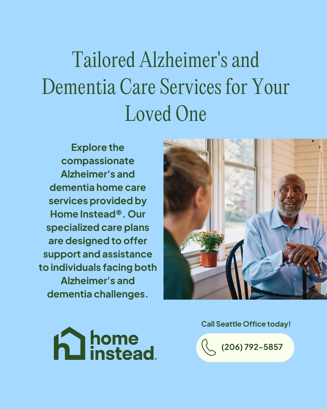An informational flyer advertising tailored Alzheimer's and dementia care services by Home Instead, featuring a photo of a caregiver speaking with an elderly man in a bright room with large windows and a potted plant.