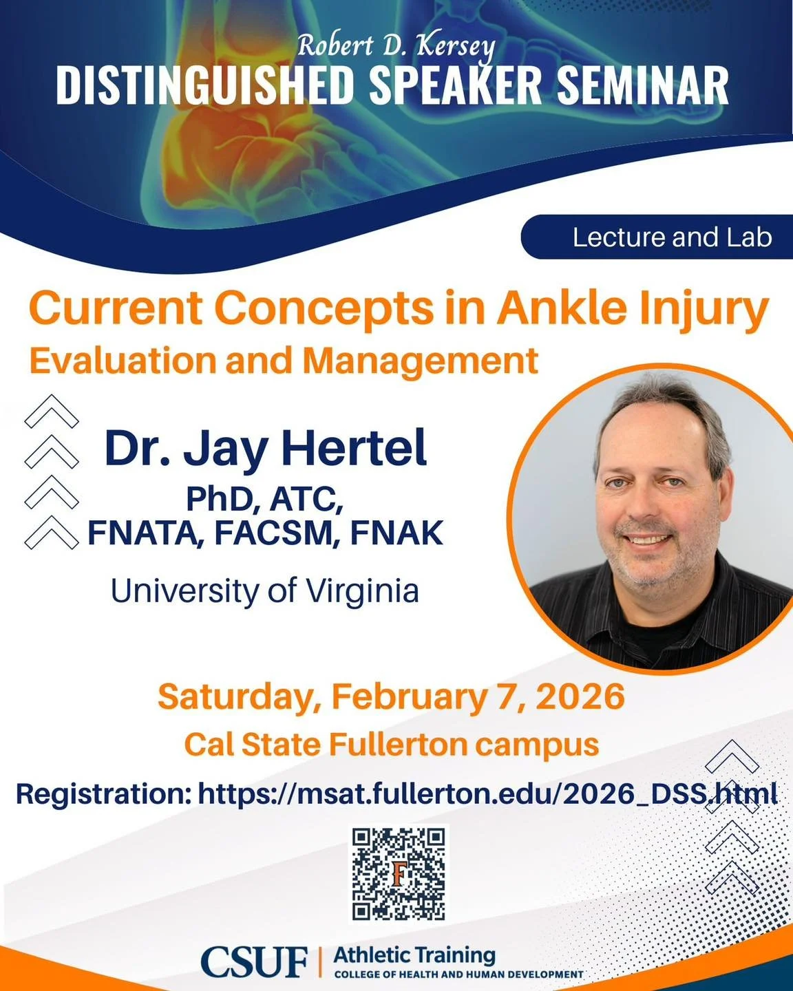 Step up your ankle injury expertise at Cal State Fullerton&rsquo;s Distinguished Speaker Seminar!

Join CSUF for an in-depth session on ankle injury evaluation and management, featuring Dr. Jay Hertel (University of Virginia). The day includes an eng