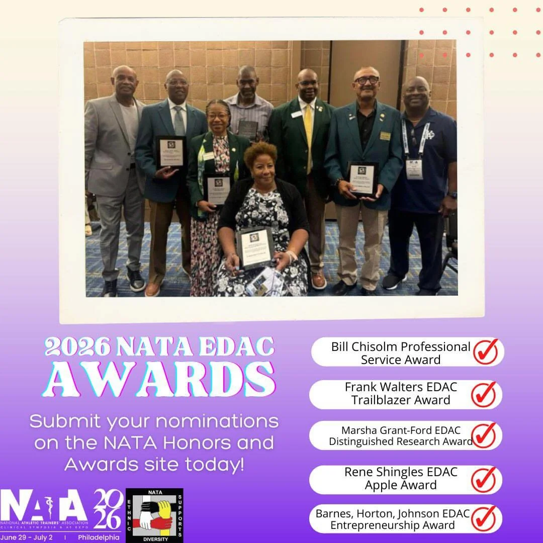 The nomination window for NATA Ethnic Diversity Advisory Committee Awards is now open. Awards include the Bill Chisholm Professional Service Award, Rene Shingles EDAC Apple Award, Marsha Grant-Ford EDAC Distinguished Research Award, Frank Walters EDA