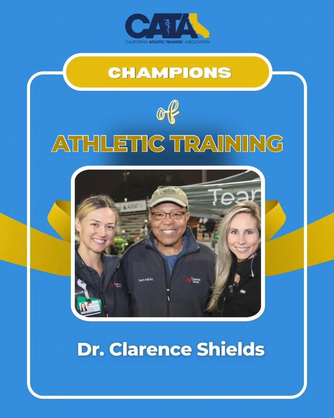 Celebrating champions of Athletic Training 

CATA proudly recognizes Dr. Clarence Shields as a champion of athletic training and a leader in advancing student-athlete health and safety. Through his vision and leadership with Team HEAL, Dr. Shields ha