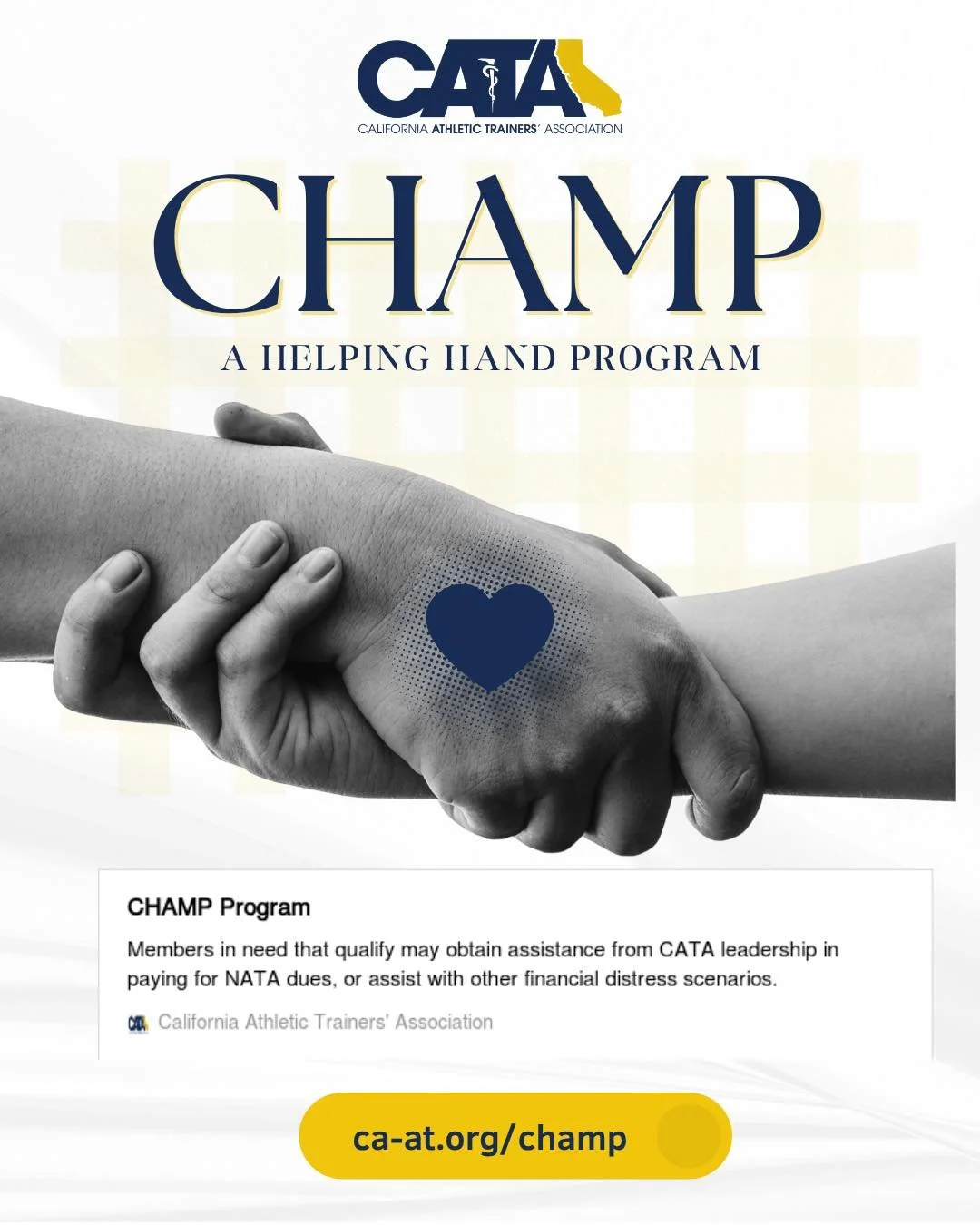 The CHAMP program is designed to help any and all individuals who are suffering from acute financial distress that may affect their membership status. Members in need that qualify may obtain assistance from CATA leadership in paying for NATA dues, or