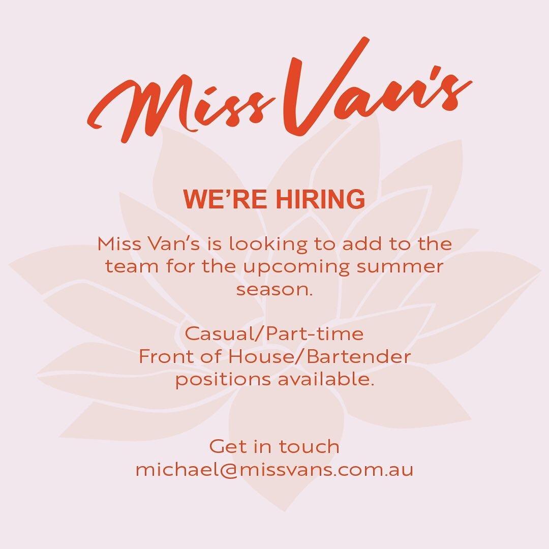 STAFF WANTED

Miss Van&rsquo;s is on the hunt for some fresh faces to help out in the upcoming summer season. 

We are on the lookout for floor and bar staff to join our tight knit team. 

Experience is not essential; we are happy to invest and train