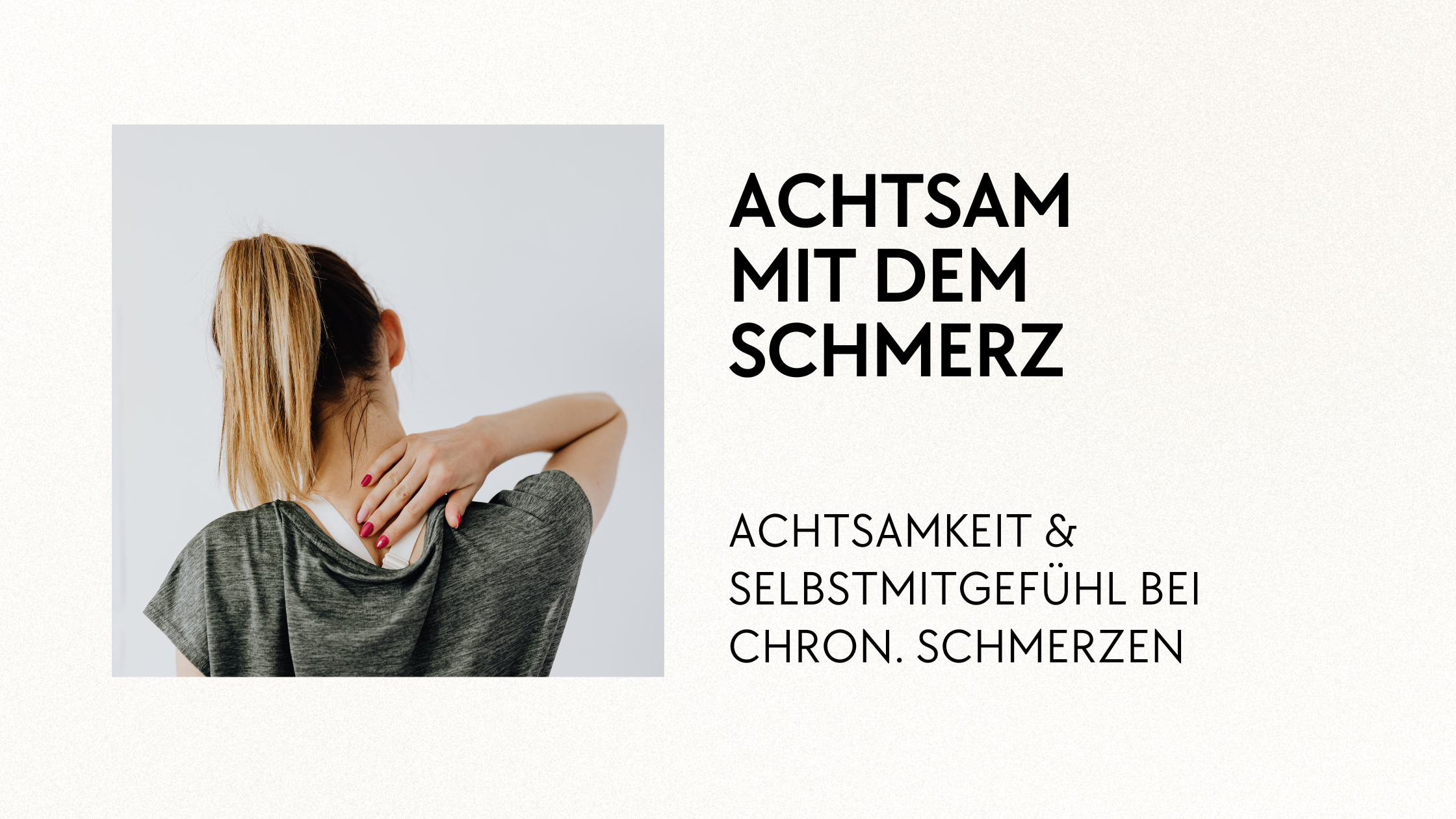 Achtsam mit dem Schmerz