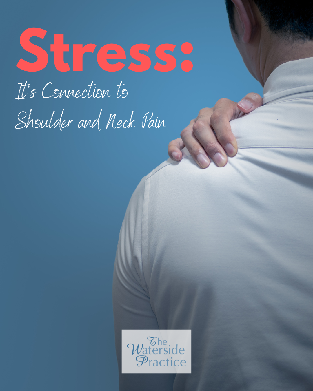 Stress: It’s connection to neck and shoulder pain