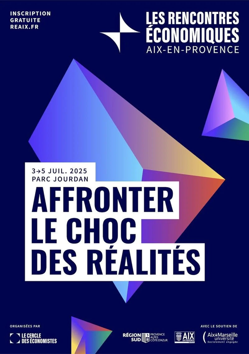 Ce que j’ai retenu des Rencontres économiques d’Aix-en-Provence