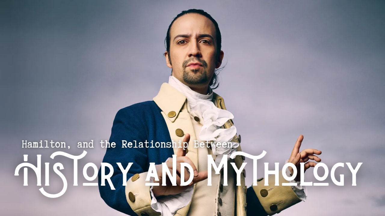 Hamilton, History and Mythology